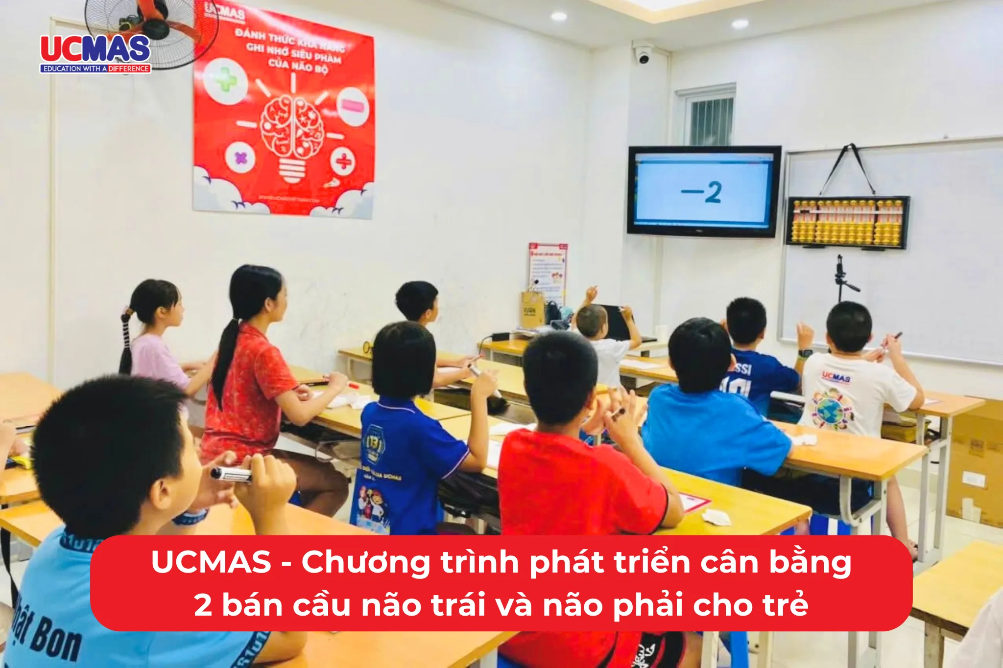 UCMAS - Chương trình phát triển cân bằng2 bán cầu não trái và não phải cho trẻ