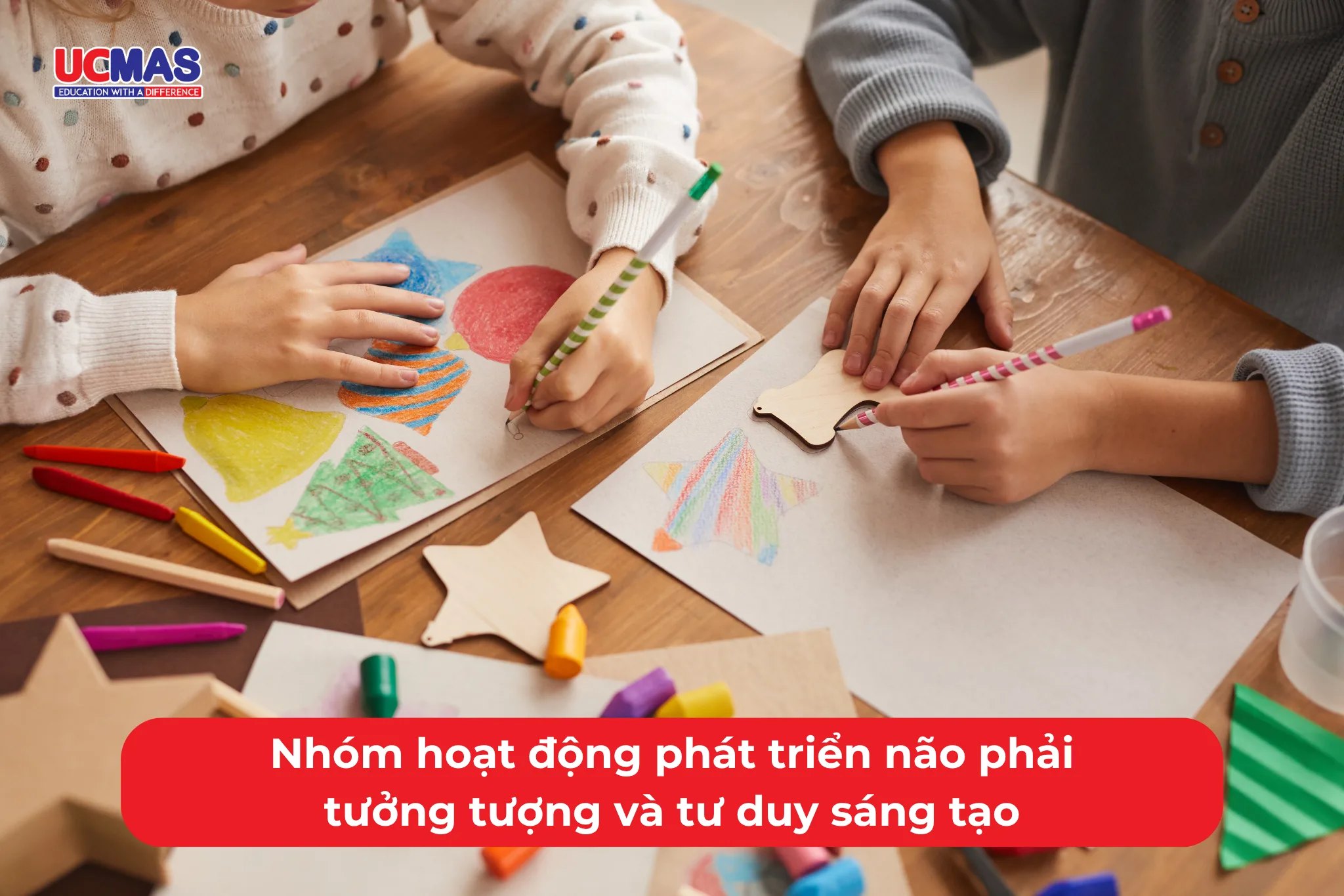 Nhóm hoạt động phát triển não phải tưởng tượng và tư duy sáng tạo