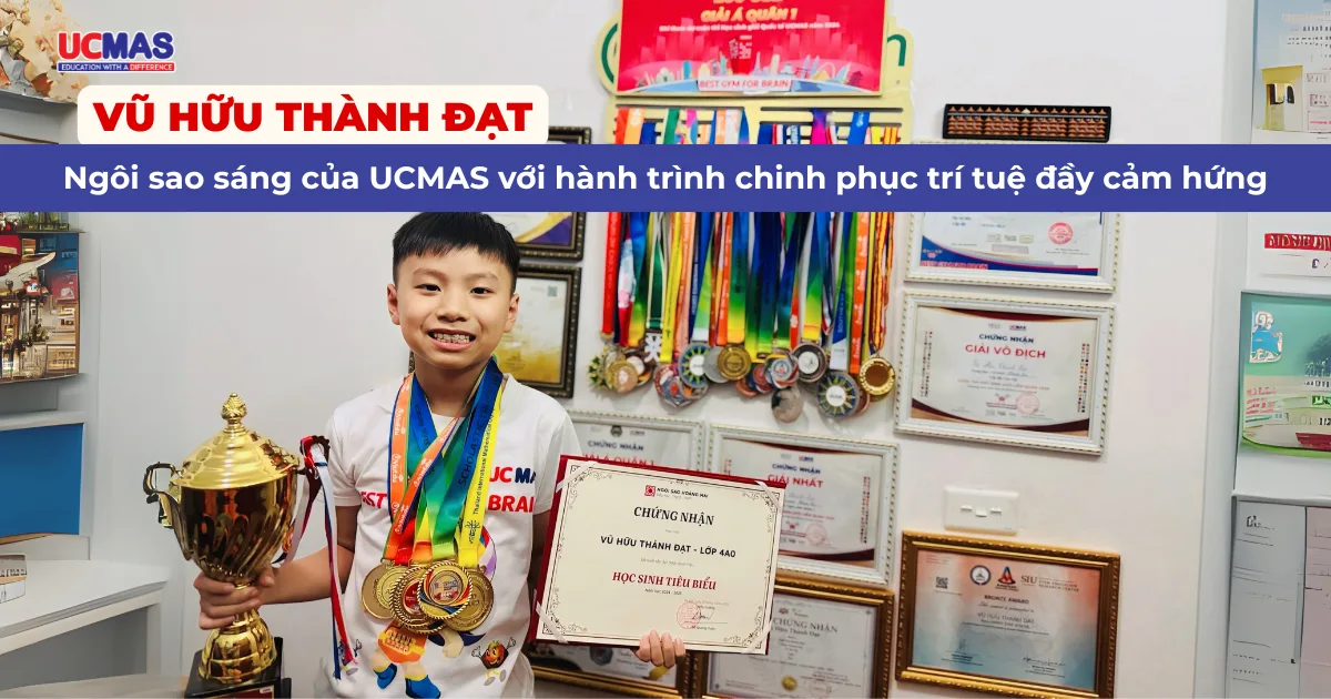 Ngôi sao sáng của UCMAS với hành trình chinh phục trí tuệ đầy cảm hứng